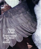 Yalda Afsah, Maureen Dietrich - Every word was once an animal