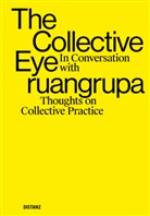 The Collective Eye et al, Dominique Garaudel, Heinz-Norbert Jocks, Matthias Kliefoth, The Collective Eye - The Collective Eye in conversation with ruangrupa