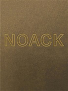 Staffen (Dr.) Damm, Viktor Gallandi, Jana u Kühle, Hermann Noack (IV), Hermann Noack IV - 125 Jahre Bildgiesserei Noack