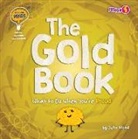 John Wood - The Gold Book: What to Do When You're Proud
