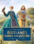 Theresa Breslin, Breslin Theresa, Theresa Breslin, Liza Tretyakova, Liza Tretyakova - Illustrated Legends of Scotland''s Kings and Queens