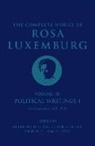 Rosa Luxemburg, Luxemburg Rosa, Axel Fair-Schulz, Fair-Schulz Axel, Peter Hudis, Hudis Peter... - The Complete Works of Rosa Luxemburg Volume III