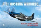 Jim Dunn, David Leininger, David L. Leininger, Jim Dunn; David Leininger, Nicholas A. Veronico, Nick Veronico - P-51 Mustang Warbirds