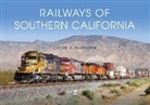 Colin J Marsden, Colin J. Marsden - Railways of Southern California