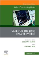Cynthia Benz, Cynthia (Clinical Nurse Specialist Hepatology Benz, Benz Cynthia - Care for the Liver Failure Patient, An Issue of Critical Care Nursing Clinics of North America