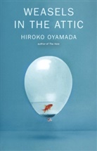 David Boyd, Hiroko Oyamada - Weasels in the Attic