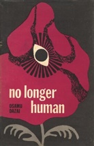 Osamu Dazai, Donald Keene - No Longer Human