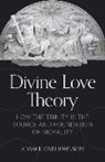Adam Johnson, Adam L. Johnson - Divine Love Theory