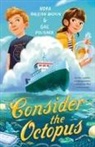 Nora Raleigh Baskin, Nora Raleigh Polisner Baskin, Gae Polisner - Consider the Octopus