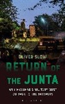 Oliver Slow, Paul French - Return of the Junta