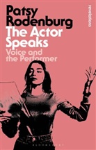 Patsy Rodenburg, Rodenburg Patsy - The Actor Speaks