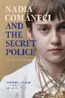 Stejarel Olaru - Nadia Comaneci and the Secret Police