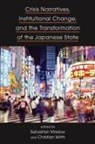 Sebastian Wirth Maslow, Sebastian Maslow, Christian Wirth - Crisis Narratives, Institutional Change, and the Transformation of