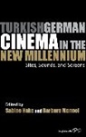 Sabine Mennel Hake, Sabine Hake, Barbara Mennel - Turkish German Cinema in the New Millennium