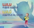 Erik Talkin, Sheryl Murray - Lulu and the Hunger Monster / Lulú Y El Monstruo del Hambre