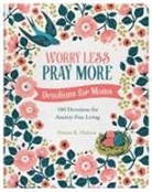 Donna K Maltese, Donna K. Maltese - Worry Less, Pray More