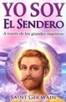 Saint Germain - Yo Soy El Sendero: A Traves de Los Grandes Maestros