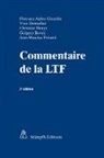 Florence Aubry Girardin, Grégory Bovey, Denys, Christian Denys, Yves Donzallaz, Jean-Maurice Frésard - Commentaire de la LTF