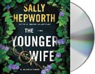 Sally Hepworth, Barrie Kreinik, Caroline Lee - The Younger Wife (Audio book)