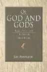 Jan Assmann - Of God and Gods