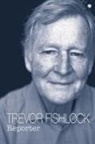 Trevor Fishlock - Reporter
