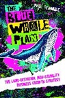 Phil Teasdale - The Blue Whale Plan