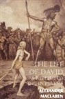 Alexander Maclaren - The Life of David as Reflected in His Psalms