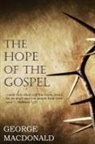 George Macdonald - Hope of the Gospel