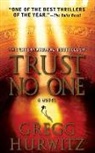 Gregg Hurwitz, Scott Brick - Trust No One: With Bonus Audio Short Story, "the Awakening," a Prelude (Hörbuch)