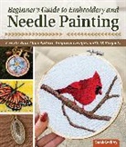 Sarah Godfrey - Beginners Guide to Embroidery and Needle Painting