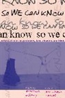 Aracelis Girmay, Girmay Aracelis - So We Can Know