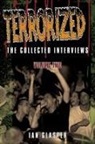 Ian Glasper - Terrorized, The Collected Interviews, Volume Two