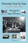 Tigran Gyozalyan, Tibor Karolyi - Petrosian Year by Year
