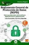 Lola Granados, María Dolores Granados Bayona, Carolina Sánchez, Carolina Sánchez Manso - Ley de protección de datos, LOPD : todo lo que debes saber sobre el nuevo Reglamento de protección de datos, RGPD
