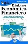 Josu Imanol Delgado Ugarte, Josu Imanol Delgado Y Ugarte, Josu Imanol Delgado Y. Ugarte, Javier García Bononato - El informe económico financiero : cómo realizar un buen informe económico financiero de tu negocio