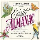 Ted Williams, Will Darmon - Earth Almanac: A Year of Witnessing the Wild, from the Call of the Loon to the Journey of the Gray Whale (Audio book)