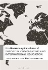 tavis d jules, Robin Shields, Matthew A Thomas, tavis d. jules, Robin Shields, Matthew A. M. Thomas - The Bloomsbury Handbook of Theory in Comparative and International