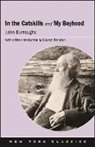 John Burroughs - In the Catskills and My Boyhood