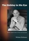 William Rothman - Holiday in His Eye