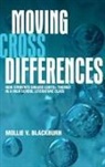 Mollie V Blackburn, Mollie V. Blackburn - Moving Across Differences