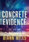 Diann Mills - Concrete Evidence