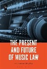 Ann Harrison, Tony Rigg, Ann Harrison, Tony Rigg - The Present and Future of Music Law