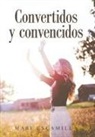 Mary Escamilla - Convertidos Y Convencidos