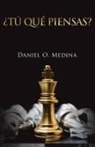 Daniel O. Medina - ¿Tú Qué Piensas?