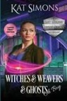 Kat Simons - Witches and Weavers and Ghosts, Oh Boy