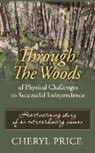 Cheryl a. Price - Through the Woods