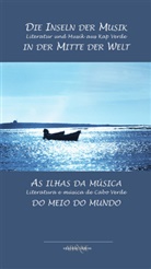 Barbara Mesquita, Barbara Mesquita M A, Barbara Mesquita M.A. - Die Inseln der Musik in der Mitte der Welt