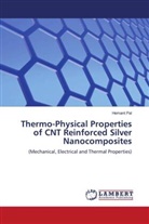 Hemant Pal - Thermo-Physical Properties of CNT Reinforced Silver Nanocomposites