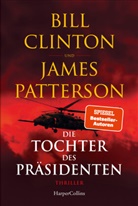 Bill Clinton, James Patterson - Die Tochter des Präsidenten