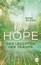 Rose Bloom - New Hope - Das Leuchten der Träume